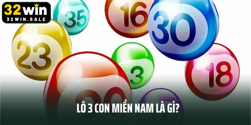 Lô 3 Con Miền Nam Là Gì? Cách Tính Tiền Và 3 Chiến Thuật Hiệu Quả