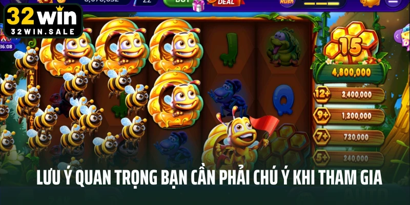 Lưu ý quan trọng bạn cần phải chú ý khi tham gia